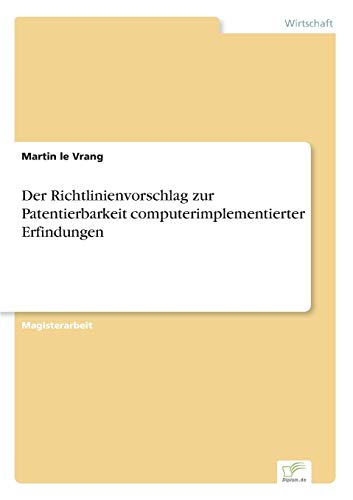 Der Richtlinienvorschlag zur Patentierbarkeit computerimplementierter Erfindungen
