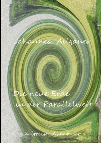 Die neue Erde in der Parallelwelt