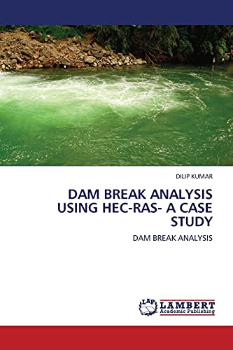 Dam Break Analysis Using Hec-Ras- A Case Study