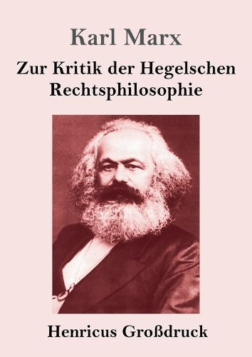 Zur Kritik der Hegelschen Rechtsphilosophie (Grodruck)