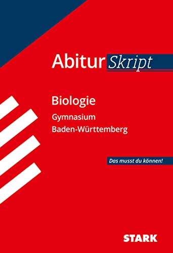 Abiturskript - Biologie Baden-Württemberg