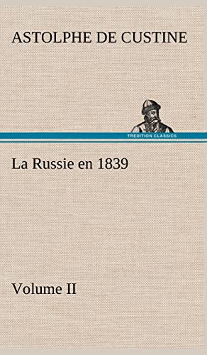 La Russie en 1839, Volume II