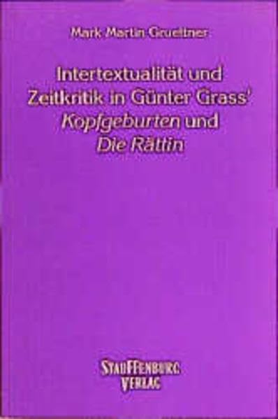 Gruettner, M: Intertextualität und Zeitkritik in Günter Gras