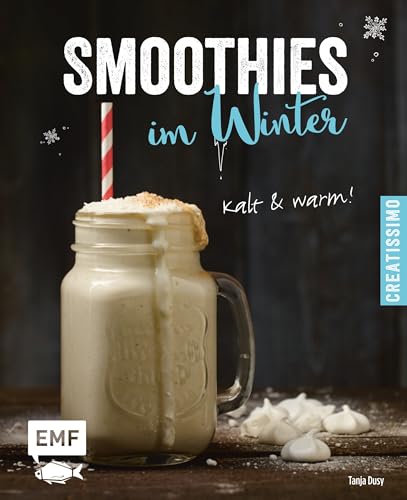 Smoothies im Winter: kalt und warm