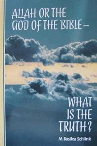 Allah or the God of the Bible: What Is the Truth?