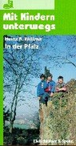 Mit Kindern unterwegs in der Pfalz.