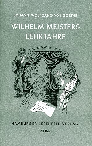 Wilhelm Meisters Lehrjahre.