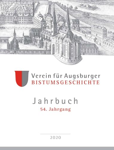 Jahrbuch / Verein für Augsburger Bistumsgeschichte: 54. Jahrgang