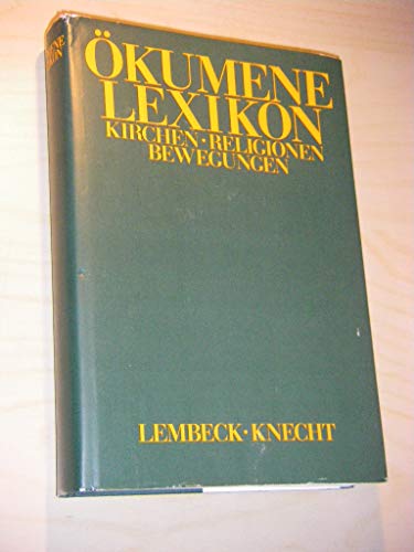 Ökumene Lexikon: Kirchen, Religionen, Bewegungen