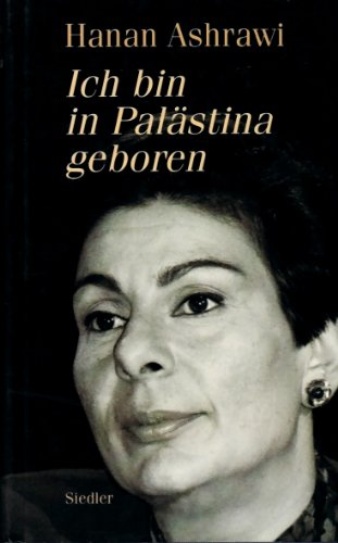 Ich bin in Palästina geboren. Ein persönlicher Bericht