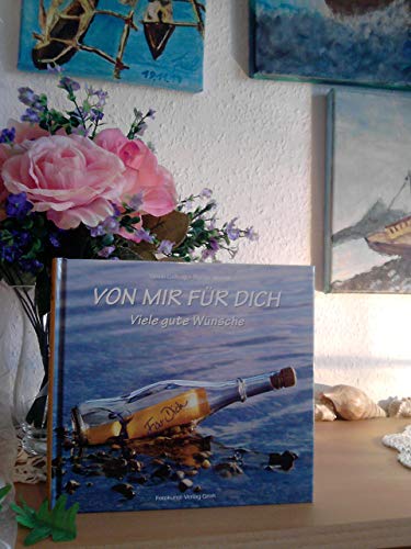 Von mir für dich. Viele gute Wünsche