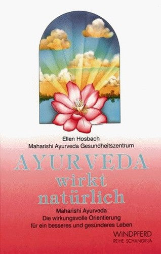 Ayurveda wirkt natürlich