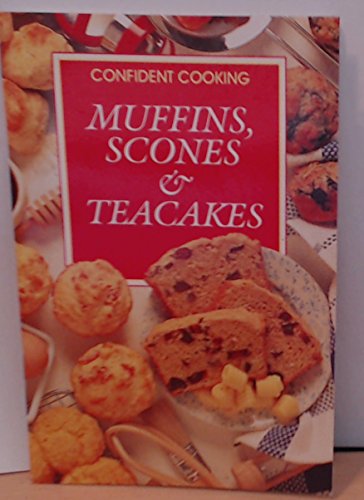 Muffins, Scones and Teacakes