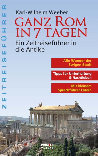 Ganz Rom in 7 Tagen