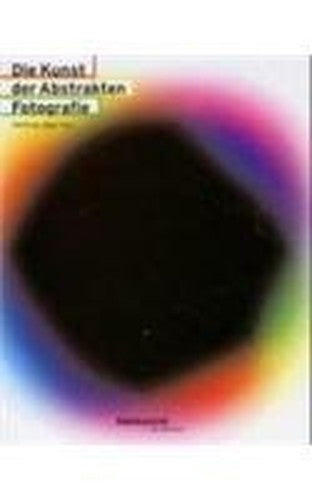 Art of Abstract Photography