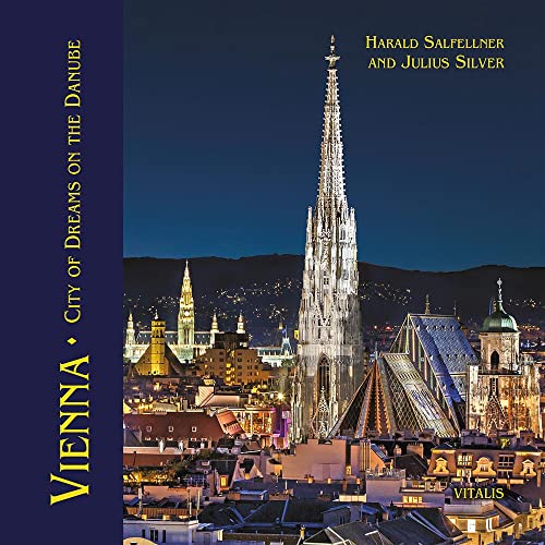 Vienna (Wien): City of Dreams on the Danube (Traumstadt an der Donau)