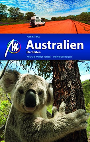 Australien - der Osten: Reiseführer mit vielen praktischen Tipps.