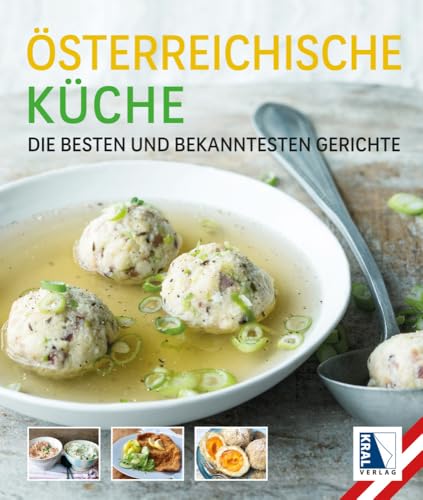 Österreichische Küche: Die besten Gerichte und Süßspeisen