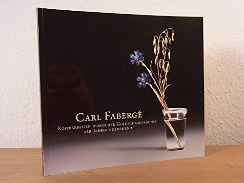 Carl Fabergé. Kostbarkeiten russischer Goldschmiedekunst der Jahrhundertwende ; Museum Bellerive Zürich 1989.05.31. - 1989.09.03.