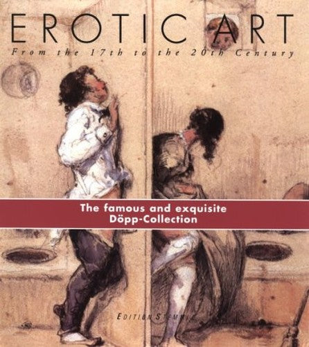 Erotic Art - From the 17th to the 20th Century