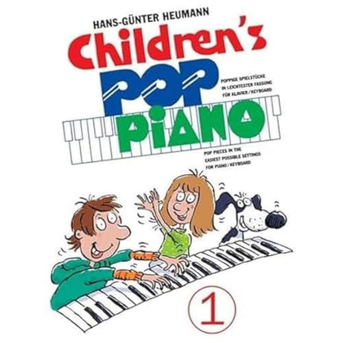 Children's Pop Piano 1.: Poppige SpielstüCke in Leichter Fassung für Klavier/Keyboard