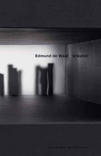 Edmund De Waal - Irrkunst