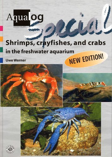 Aqualog Special - Shrimps,Crayfishes and Crabs in the Freshwater Aquarium