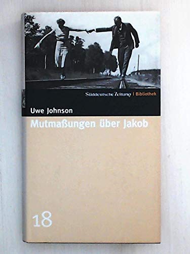 Mutmaßungen über Jakob (SZ-Bibliothek, #18)