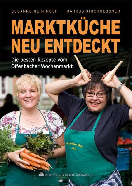 Reininger, S: Marktküche neu entdeckt