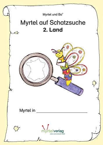 "Myrtel und Bo" - Myrtel auf Schatzsuche - 2. Land: Frankreich