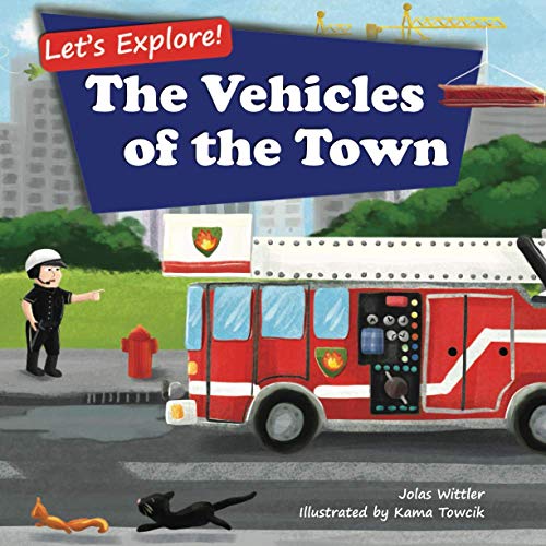 Let's Explore! The Vehicles of the Town