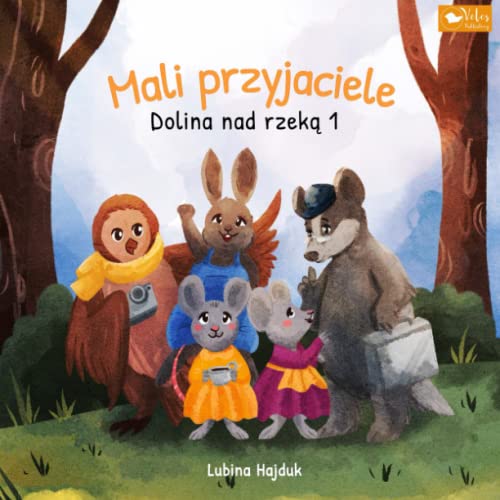 Mali przyjaciele - Dolina nad rzek? 1: Ksi??ka dla dzieci - Opowie?ci na dobranoc z historiami o zwierz?tach