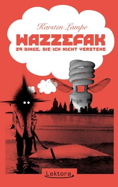 Wazzefak: 29 Dinge, die ich nicht verstehe