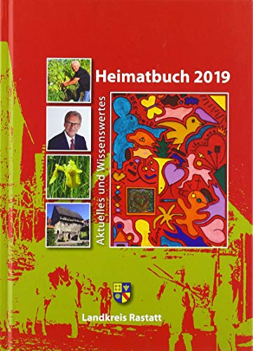 Heimatbuch 2019: Aktuelles und Wissenswertes aus dem Landkreis Rastatt