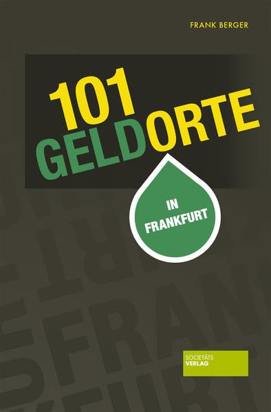 Berger, F: 101 Geldorte in Frankfurt