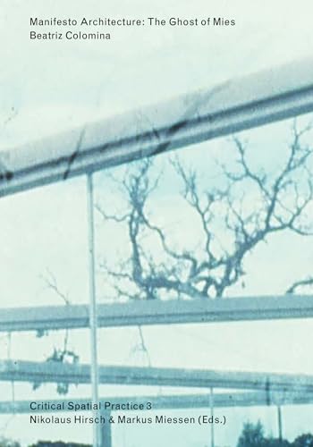 Manifesto Architecture The Ghost of Mies