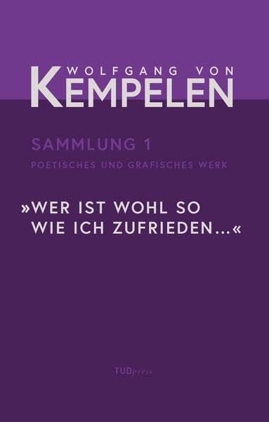 Wolfgang von Kempelen: »Wer ist wohl so wie ich zufrieden...«