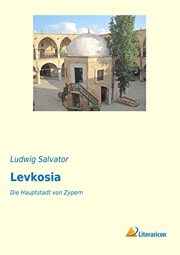 Levkosia: Die Hauptstadt von Zypern