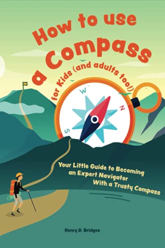 How to Use a Compass for Kids (and Adults Too|)