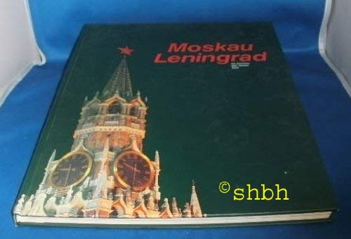 Moskau. Leningrad. Im Zeichen der neuen Zeit