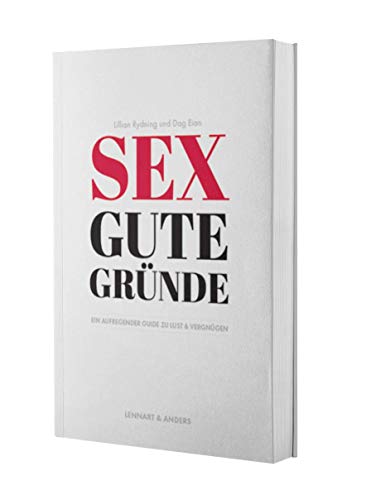 Rydning, L: Sex gute Gründe