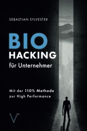 BioHacking fur Unternehmer