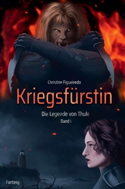 Kriegsfürstin: Die Legende von Thule