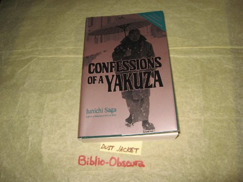 Confessions of a Yakuza: a Life in Japan's Underworld