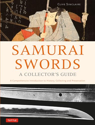 Samurai Swords - A Collector's Guide