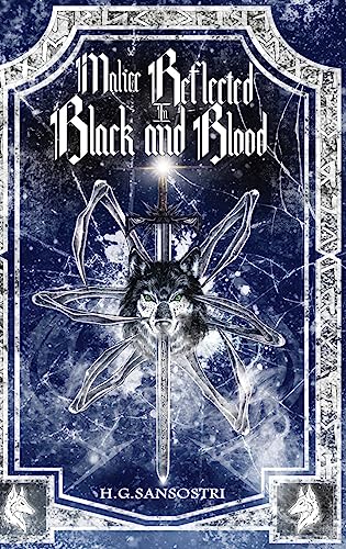 Malice Reflected in Black and Blood