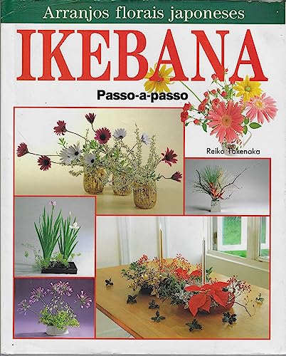 Ikebana - Passo-A-Passo (Em Portuguese do Brasil)