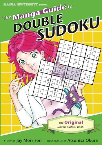 The Manga Guide To Double Sudoku: The Original Double Sudoku Book!