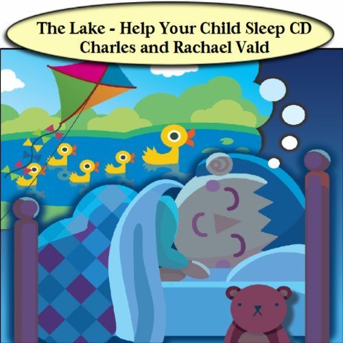 The Lake - Help Children Sleep Meditation CD and Relaxing Music by Charles Vald