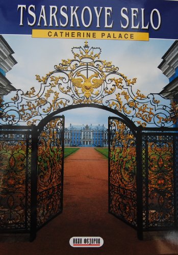 Tsarskoye Selo: Catherine the Great's Palace